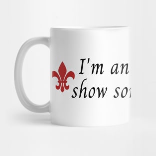 i'm an original show some respect the originals Mug